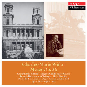 CD "Charles-Marie Widor : Messe Op.36"